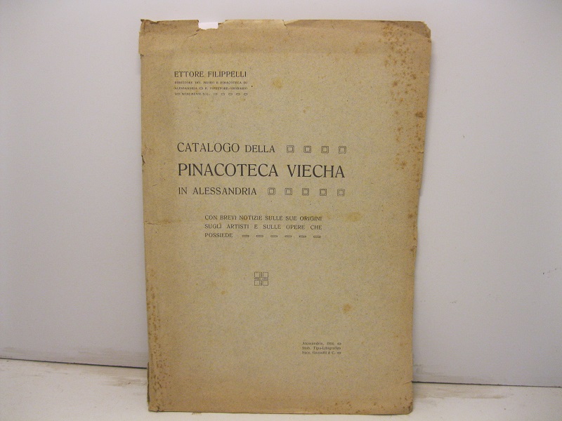 Catalogo della pinacoteca Viecha in Alessandria con brevi notizie sulle sue origini che possiede